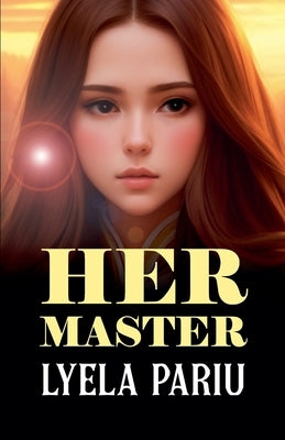 Her Master by Pariu, Lyela