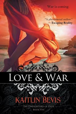 Love & War by Bevis, Kaitlin