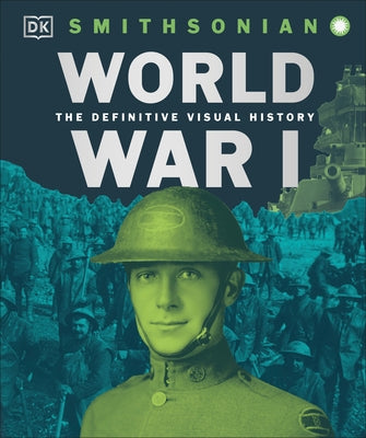 World War I: The Definitive Visual History, New Edition by DK