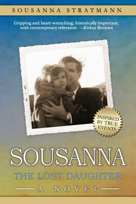 Sousanna: The Lost Daughter by Stratmann, Sousanna