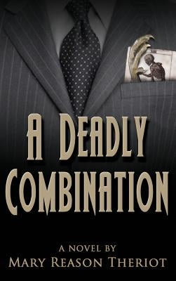 A Deadly Combination: Bianca's Story by Theriot, Mary Reason