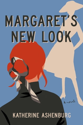 Margaret's New Look by Ashenburg, Katherine