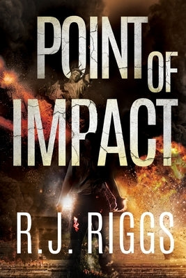 Point of Impact by Riggs, Rj