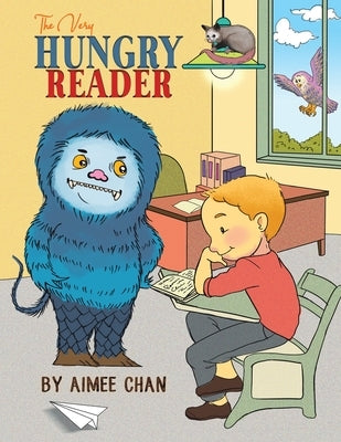 The Very Hungry Reader by Chan, Aimee