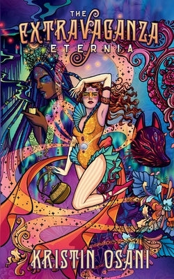 The Extravaganza Eternia by Osani, Kristin