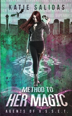 Method to her Magic by Salidas, Katie