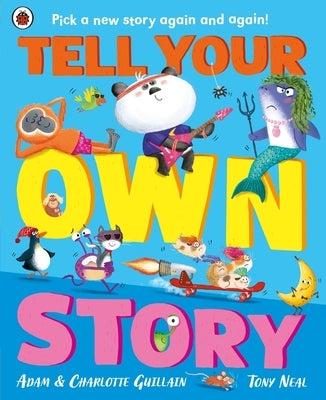 Tell Your Own Funny Story by Guillain, Adam