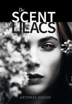 The Scent of Lilacs by Giglio, Antonia