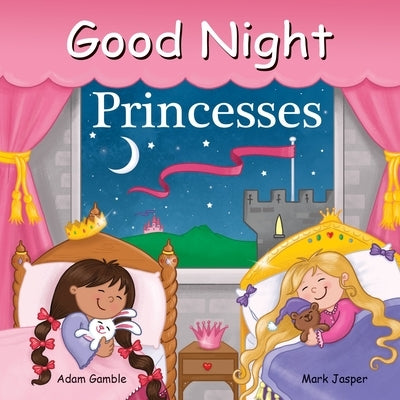 Good Night Princesses by Gamble, Adam