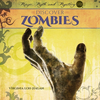 Discover Zombies by Loh-Hagan, Virginia