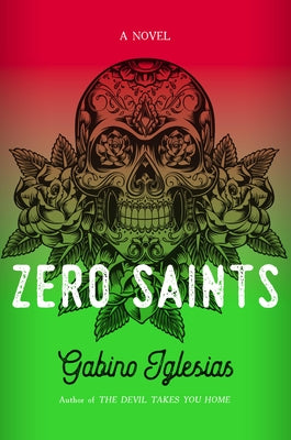 Zero Saints by Iglesias, Gabino