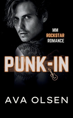 Punk-In: MM Rockstar Romance by Olsen, Ava