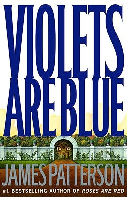 Violets Are Blue by Patterson, James