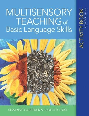 Multisensory Teaching of Basic Language Skills Activity Book by Carreker, Suzanne