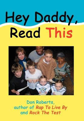 Hey Daddy, Read This by Roberts, Don