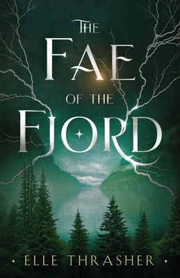 The Fae of the Fjord by Thrasher, Elle