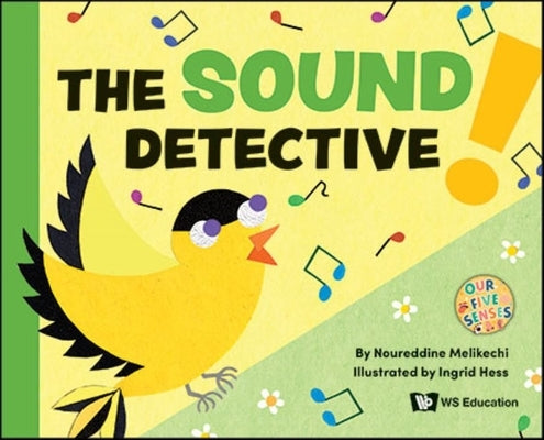 The Sound Detective by Melikechi, Noureddine