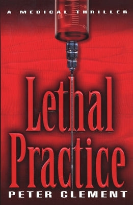 Lethal Practice by Clement, Peter