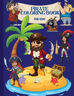 Pirate Coloring Book: For Kids by Willson, Sonya