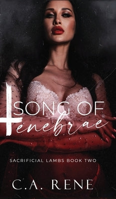 Song of Tenebrae by Rene, C. a.