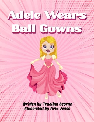 Adele Wears Ball Gowns by George, Tracilyn