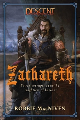 Zachareth: A Descent: Legends of the Dark Novel by MacNiven, Robbie