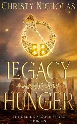 Legacy of Hunger: An Irish Historical Fantasy by Nicholas, Christy