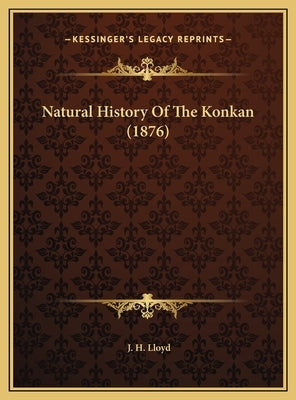 Natural History Of The Konkan (1876) by Lloyd, J. H.