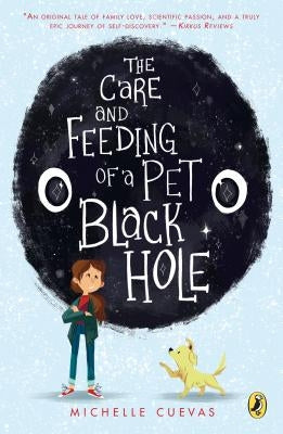 The Care and Feeding of a Pet Black Hole by Cuevas, Michelle