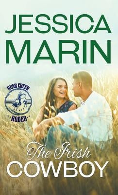 The Irish Cowboy: Bear Creek Rodeo Series by Marin, Jessica