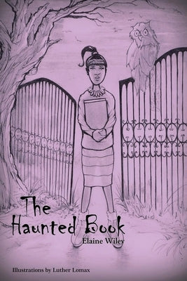 The Haunted Book by Wiley, Elaine