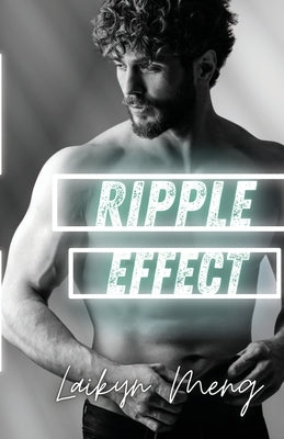 Ripple Effect by Meng, Laikyn