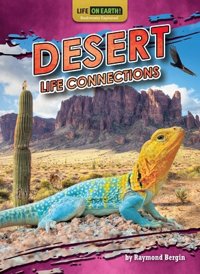 Desert Life Connections by Bergin, Raymond