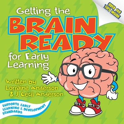 Getting the Brain Ready for Early Learning by Anderson, Lorraine