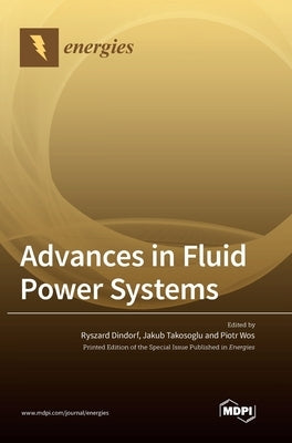 Advances in Fluid Power Systems by Dindorf, Ryszard