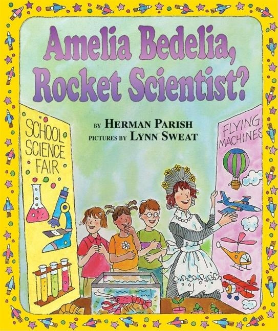 Amelia Bedelia, Rocket Scientist? by Parish, Herman