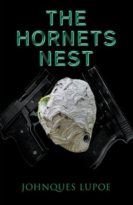 The Hornets Nest by Lupoe, Johnques