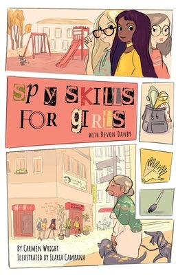 Spy Skills for Girls by Wright, Carmen