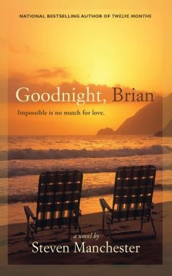 Goodnight, Brian by Manchester, Steven