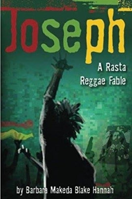 JOSEPH - A Rasta Reggae Fable by Blake-Hannah, Barbara Makeda