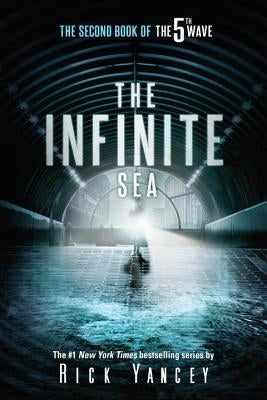 The Infinite Sea: The Second Book of the 5th Wave by Yancey, Rick