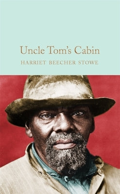 Uncle Tom's Cabin by Stowe, Harriet Beecher