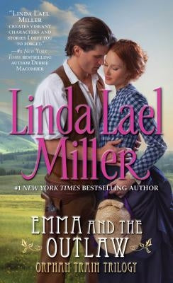 Emma and the Outlaw by Miller, Linda Lael