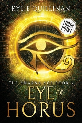 Eye of Horus (Large Print Version) by Quillinan, Kylie