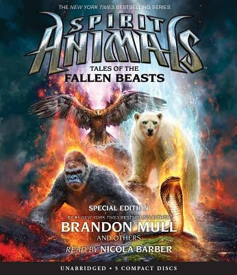 Tales of the Fallen Beasts (Spirit Animals: Special Edition) by Mull, Brandon