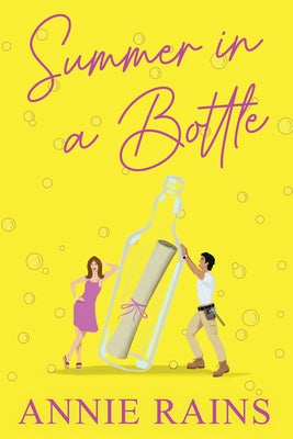 Summer in a Bottle by Rains, Annie