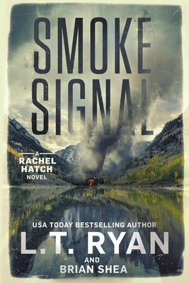 Smoke Signal by Ryan, L. T.