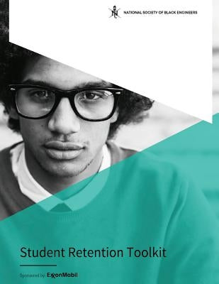 Student Retention Toolkit by Black Engineers, National Society of