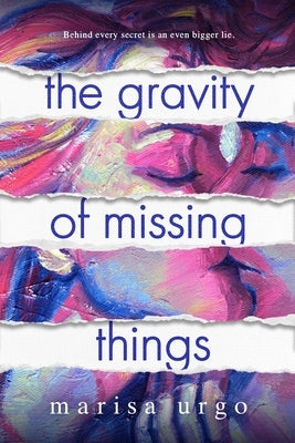 The Gravity of Missing Things by Urgo, Marisa