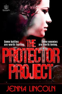 The Protector Project by Lincoln, Jenna